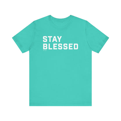 Stay Blessed Unisex Jersey Short Sleeve Tee