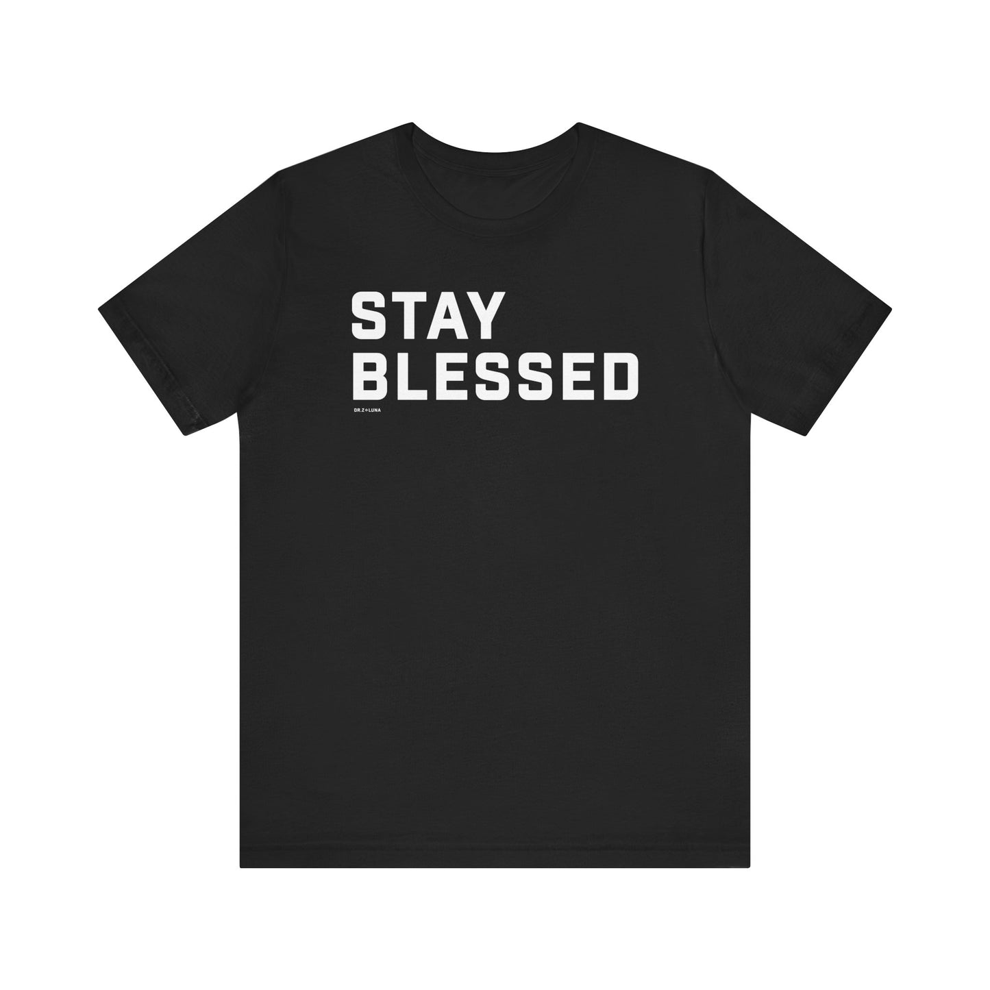 Stay Blessed Unisex Jersey Short Sleeve Tee